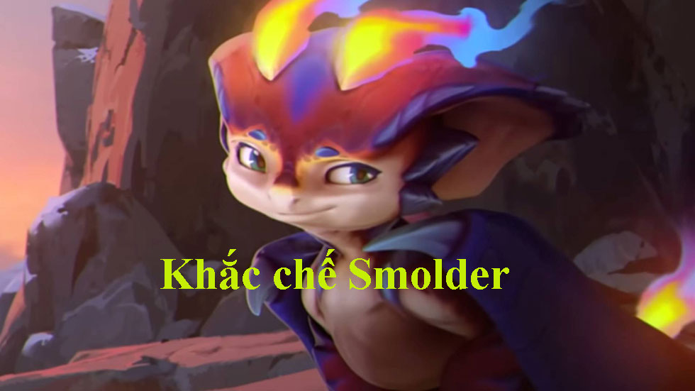 Những cách khắc chế Smolder